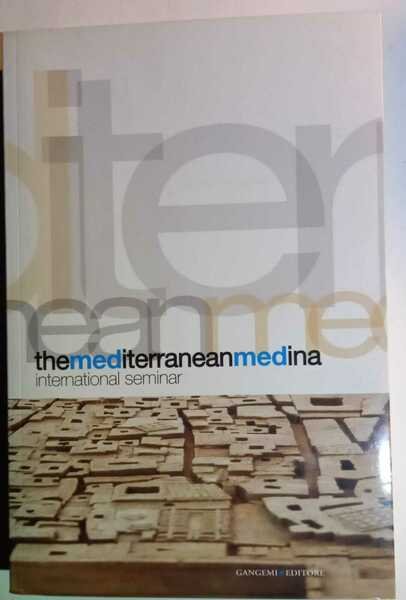 The Mediterranean Medina. International seminar | Immagine Gallery 2