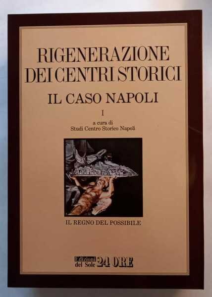 Rigenerazione dei centri storici - il caso Napoli | Immagine Gallery 2
