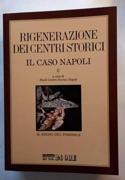 Rigenerazione dei centri storici - il caso Napoli | Immagine principale
