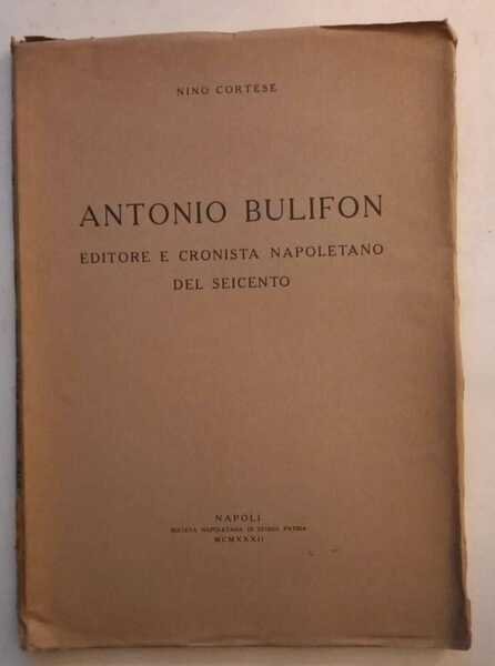 Antonio Bulifon, editore e cronista napoletano del seicento | Immagine Gallery 2