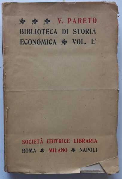 Biblioteca di storia economica. Vol. primo - parte seconda