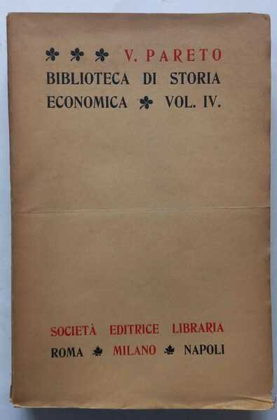 Biblioteca di Storia Economica. Volume quarto