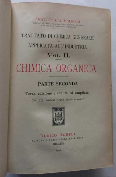 Chimica organica. Vol. II parte prima e seconda. (2 volumi)