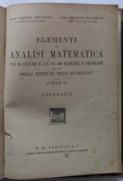 Elementi di Analisi Matematica. Parte II, piu' Appendice.