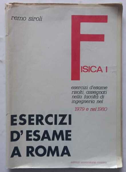 Fisica 1, esercizi d'esame a Roma 1979-1980. | Immagine Gallery 2