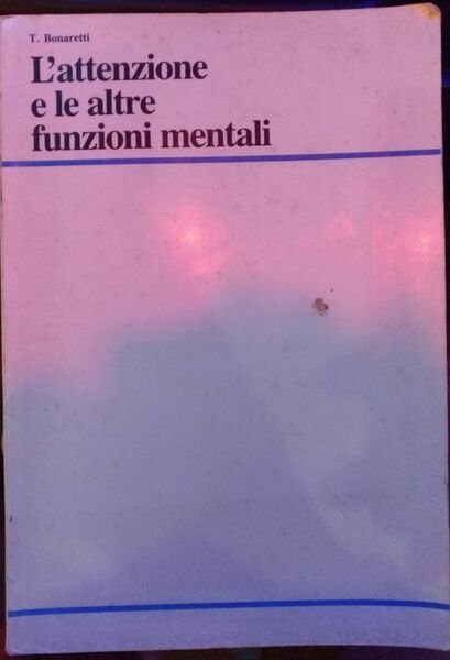 L'attenzione e le altre funzioni mentali