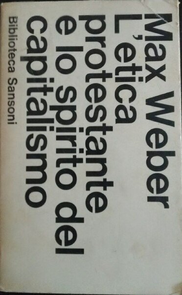 L'etica protestante e lo spirito del capitalismo