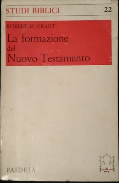 La formazione del Nuovo Testamento