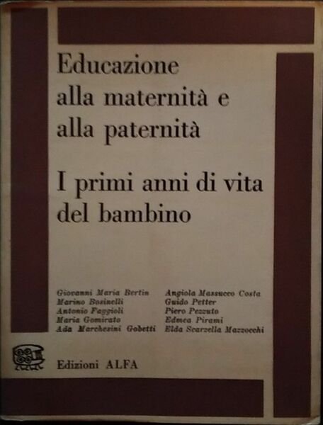 Educazione alla maternità e alla paternità. I primi anni di …