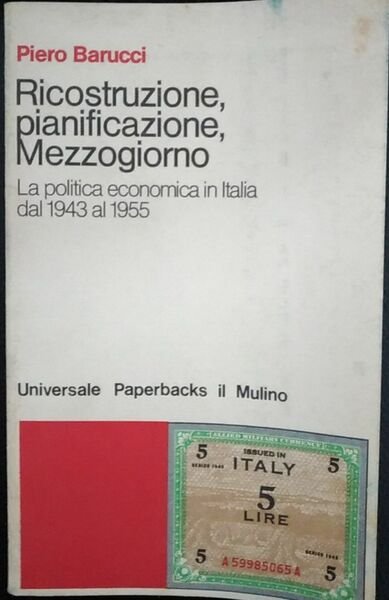Ricostruzione, pianificazione, Mezzogiorno. La politica economica in Italia dal 1943 … | Immagine Gallery 2