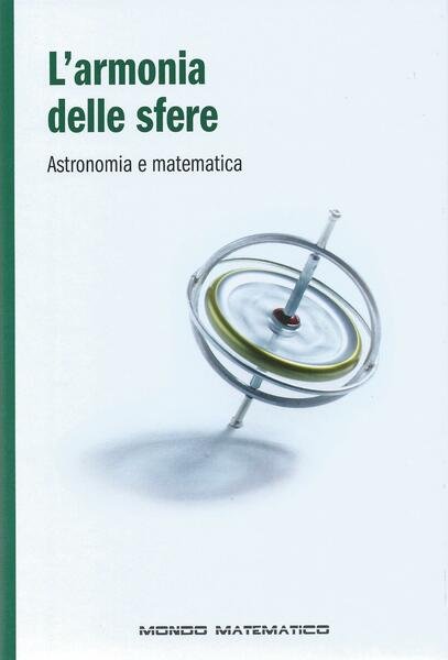 L'armonia delle sfere - Astronomia e matematica - Mondo matematico