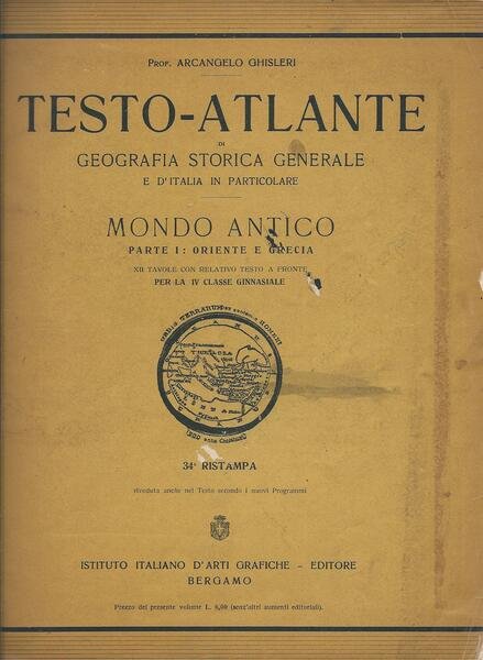 Testo-atlante di geografia storica generale e d'Italia in particolare. Mondo …