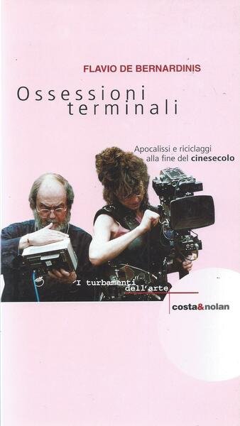 Ossessioni terminali. Apocalissi e riciclaggi alla fine del cinesecolo | Immagine principale