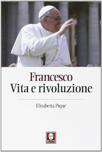 Francesco. Vita e rivoluzione | Immagine principale