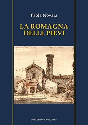 La Romagna delle Pievi