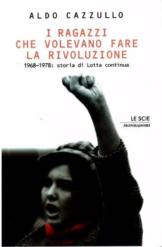 I ragazzi che volevano fare la rivoluzione