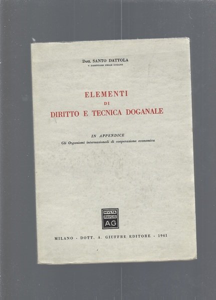 ELEMENTI DI DIRITTO E TECNICA DOGANALE