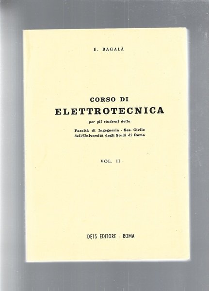 CORSO DI ELETTROTECNICA vol 1 e 2