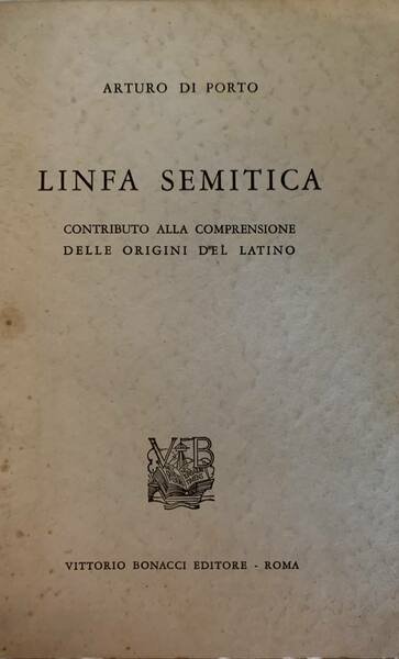 Linfa semitica. Contributo alla comprensione delle origini del Latino