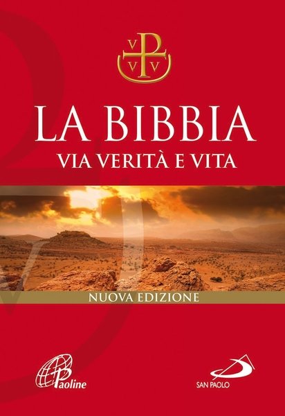 La Bibbia. Via verità e vita