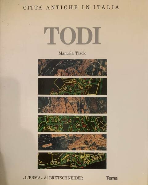 Todi. Forma e urbanistica