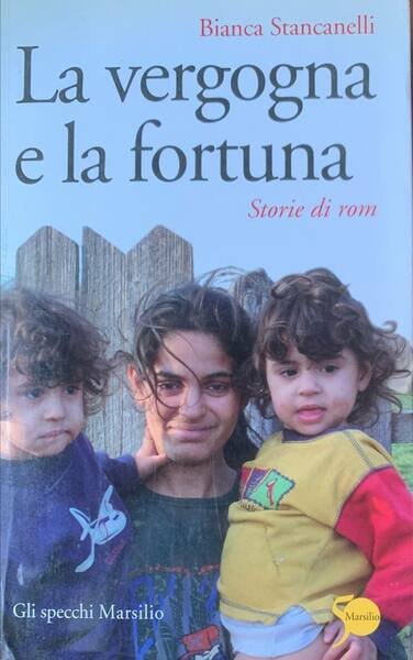 La vergogna e la fortuna