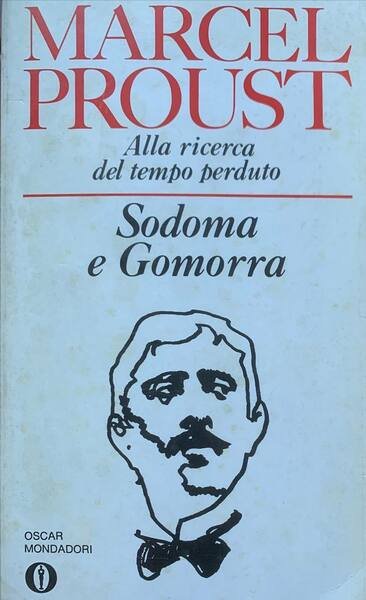 Alla ricerca del tempo perduto. Sodoma e Gomorra