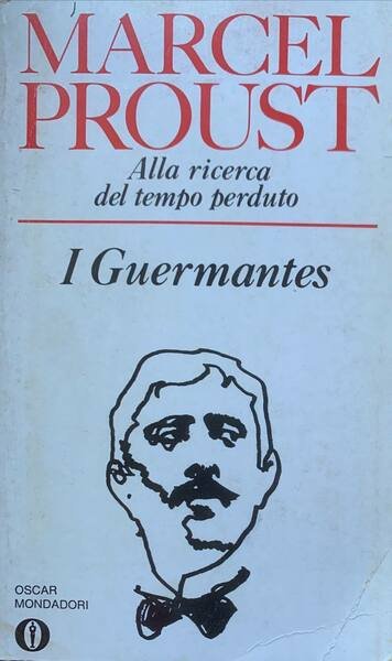 Alla ricerca del tempo perduto. I Guermantes