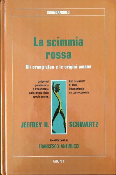 La scimmia rossa. Gli orangutan e le origini umane
