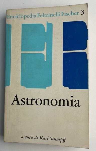 Enciclopedia Feltrinelli Fischer - 3 - Astronomia