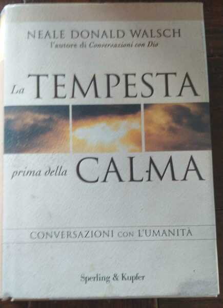 La tempesta prima della calma. Conversazioni con l'umanità | Immagine Gallery 2