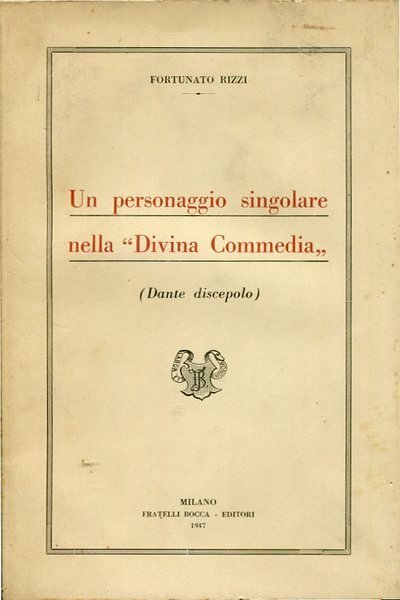 Un personaggio singolare nella `Divina Commedia` - (Dante discepolo)