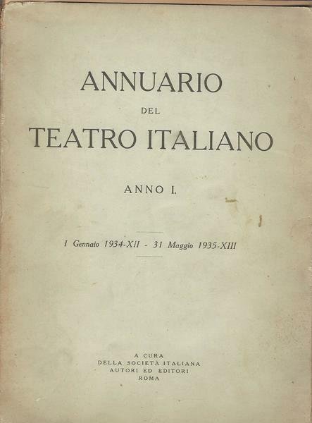 ANNUARIO DEL TEATRO ITALIANO ANNO I | Immagine principale