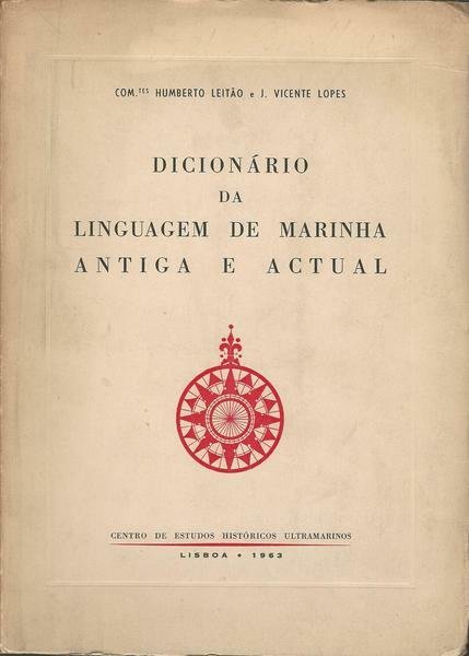 DICIONARIO DA LINGUAGEM DE MARINHA ANTIGUA E ACTUAL | Immagine principale