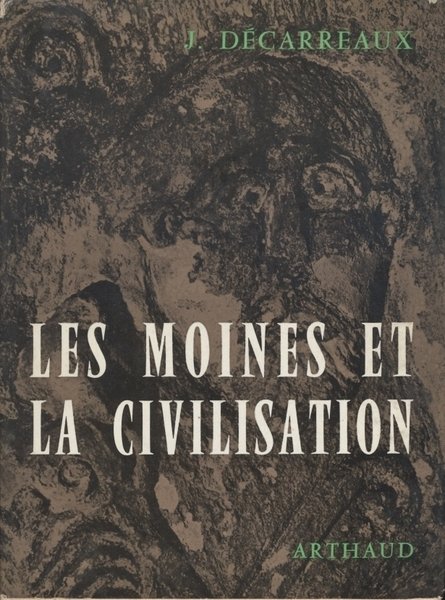 LES MOINES ET LA CIVILISATION EN OCCIDENT