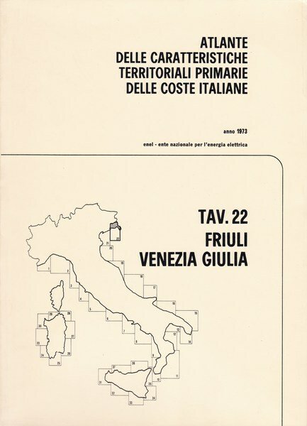 Atlante delle caratteristiche delle coste italiane. 22. Friuli Venezia Giulia.