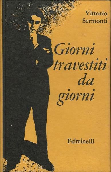 GIORNI TRAVESTITI DA GIORNI