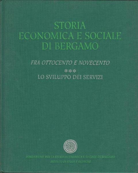 FRA OTTOCENTO E NOVECENTO. 3: LO SVILUPPO DEI SERVIZI | Immagine principale