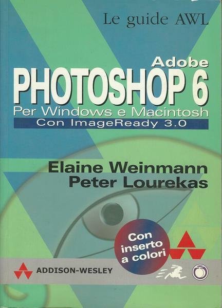 ADOBE PHOTOSHOP 6 PER WINDOWS E MACINTOSH
