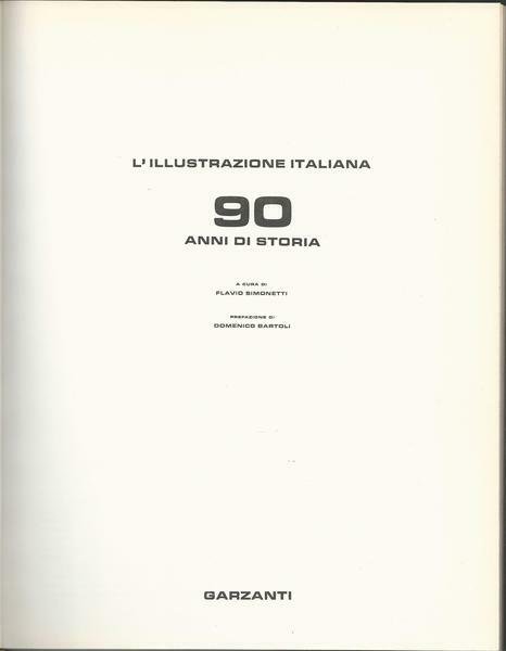 L'ILLUSTRAZIONE ITALIANA. 90 ANNI DI STORIA