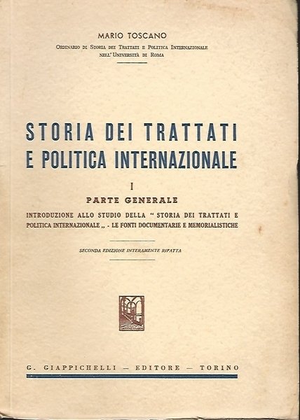 STORIA DEI TRATTATI E POLITICA INTERNAZIONALE. VOLUME 1 - Parte …