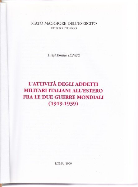 L'attività degli addetti militari italiani all'estero fra le due guerre …