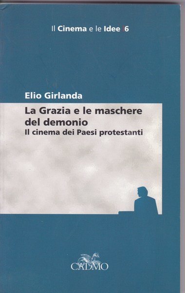 La Grazia e le maschere del demonio. Il cinema dei …