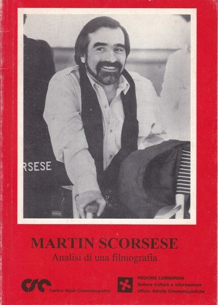 Martin Scorsese. Analisi di una filmografia.