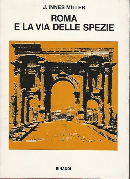 ROMA E LA VIA DELLE SPEZIE