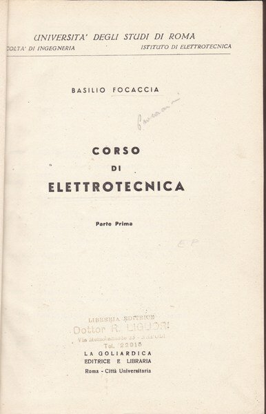 Corso di elettrotecnica. Parte prima.