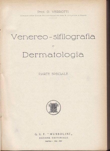 Venereo-sifilografia e Dermatologia. Parte speciale.