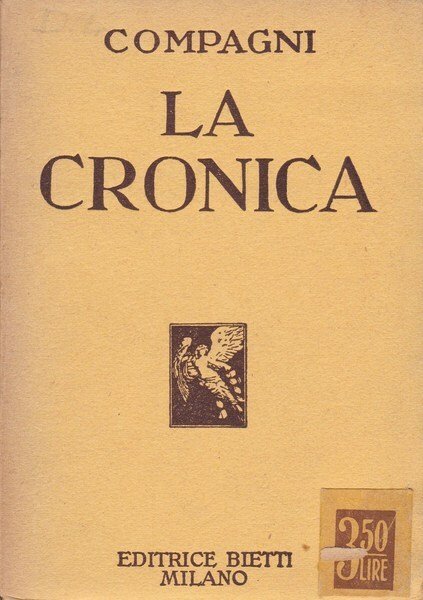 La Cronica (Cronica di Dino Compagni delle cose occorrenti ne' …