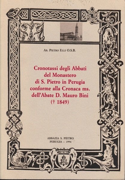Cronotassi degli Abbati del Monastero di S. Pietro in Perugia