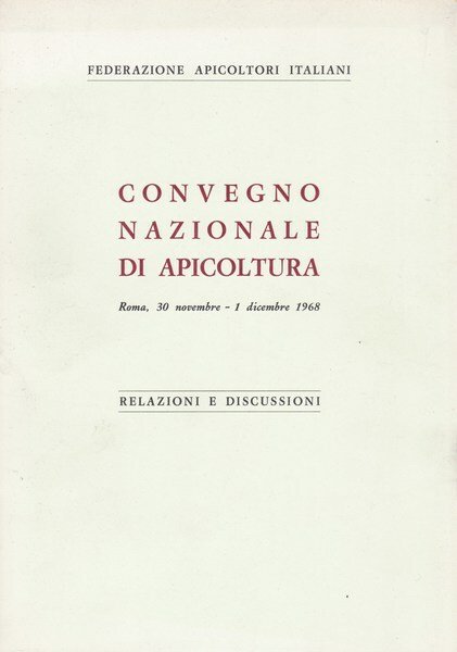 Convegno Nazionale di Apicoltura (Roma, 30.11-1.12.1968)